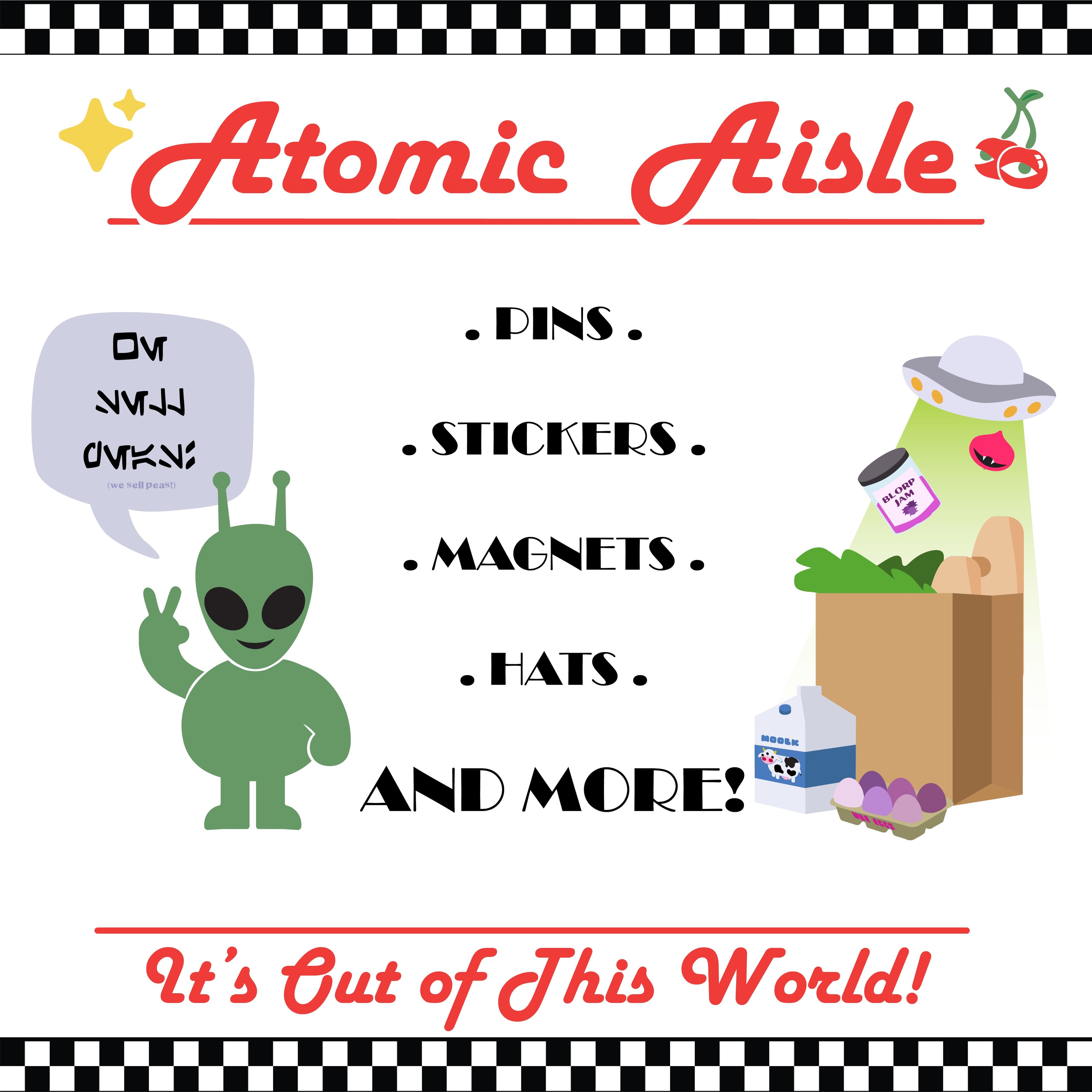 Atomic Aisle 👽🍒