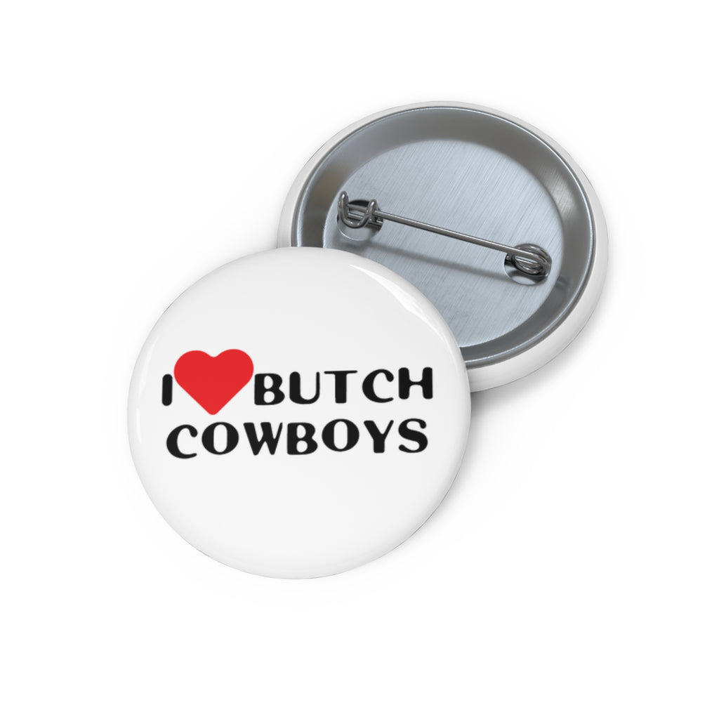 "I Heart Butch Cowboys" Pin