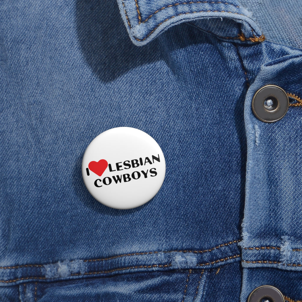 "I Heart Lesbian Cowboys" Pin